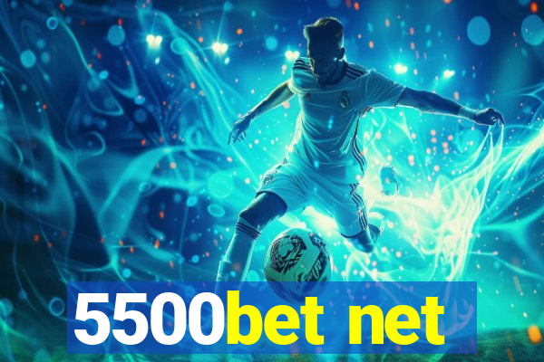 5500bet net